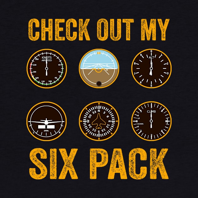 Check Out My Six Pack Pilot Funny Aviation Lover by Visual Vibes